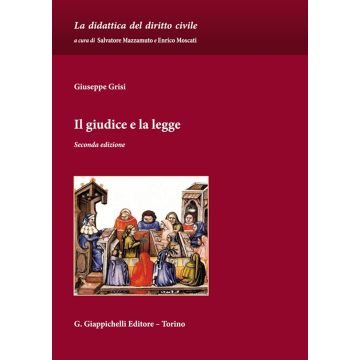 Il giudice e la legge 2/ed. (Grisi Giuseppe - Giappichelli)