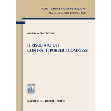 Il risultato dei contratti pubblici complessi (Fidone Gianfrancesco - Giappichelli)