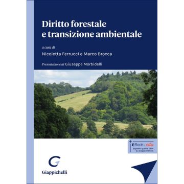 Diritto forestale e transizione ambientale (Carmignani, Lucifero, Frediani, Ferrucci - Giappichelli)
