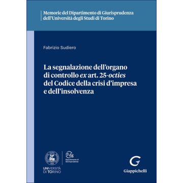 La segnalazione dell'organo di controllo ex art. 25-octies del Codice della crisi d'impresa e dell'insolvenza