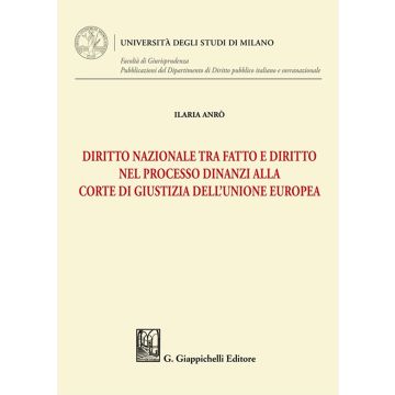 Diritto nazionale tra fatto e diritto nel processo dinanzi alla Corte di Giustizia dell'Unione Europea