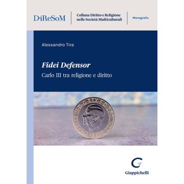 «Fidei Defensor». Carlo III tra religione e diritto