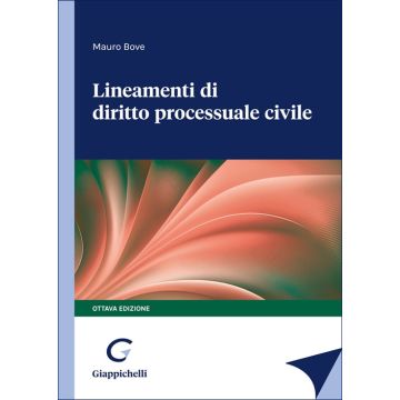 Lineamenti di diritto processuale civile 8/ed. 2025 Bove Mauro - Giappichelli
