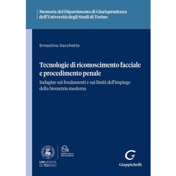 Tecnologie di riconoscimento facciale e procedimento penale. Indagine sui fondamenti e sui limiti dell'impiego della biometria moderna