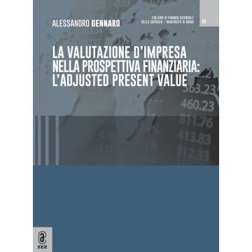 La valutazione d'impresa nella prospettiva finanziaria: l'adjusted present value