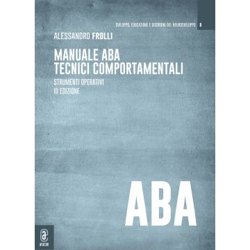 Manuale ABA tecnici comportamentali. Strumenti operativi