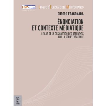 Énonciation et contexte médiatique. Le cas de la désignation des référents sur la scène théâtrale