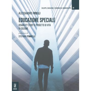 Educazione speciale. Disability Study & Progetto di Vita