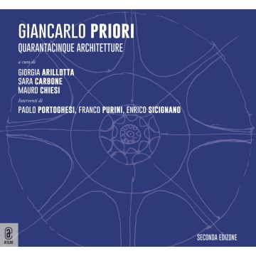 Giancarlo Priori. Quarantacinque architetture