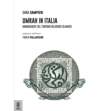 Umrah in Italia. Management del turismo religioso islamico