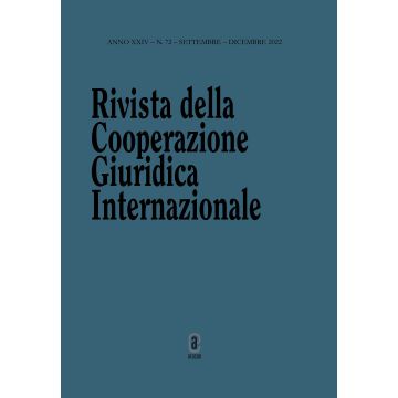 Rivista della Cooperazione Giuridica Internazionale. Quadrimestrale dell'istituto Internazionale di Studi Giuridici (2022). Vol. 72: Settembre-dicembre