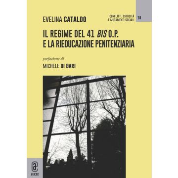 Il regime del 41 bis o.p. e la rieducazione penitenziaria