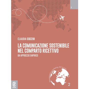 La comunicazione sostenibile nel comparto ricettivo. Un approccio empirico