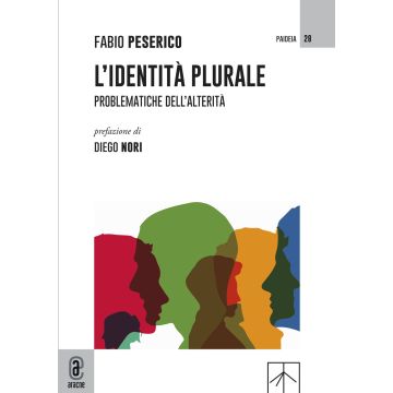 L'identità plurale. Problematiche dell'alterità