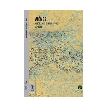 Aiônos. Miscellanea di studi storici (2022). Vol. 25