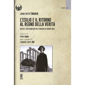L'esilio e il ritorno al regno della verità. Grecia e cristianesimo nel pensiero di Simone Weil