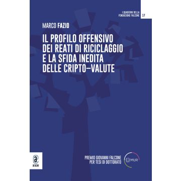 Il profilo offensivo dei reati di riciclaggio e la sfida inedita delle cripto-valute