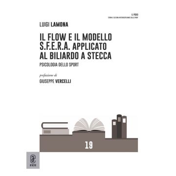 Il flow e il modello S.F.E.R.A. applicato al biliardo a stecca. Psicologia dello sport