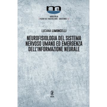 Neurofisiologia del sistema nervoso umano ed emergenza dell'informazione neurale