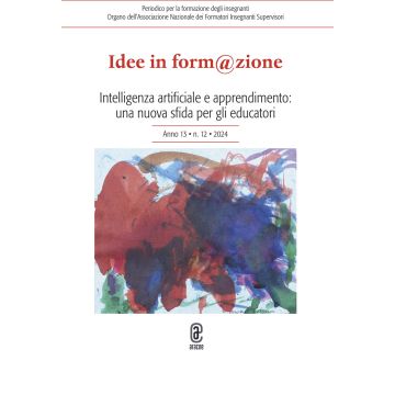 Idee in form@zione (2024). Vol. 12: Intelligenza artificiale e apprendimento: una nuova sfida per gli educatori