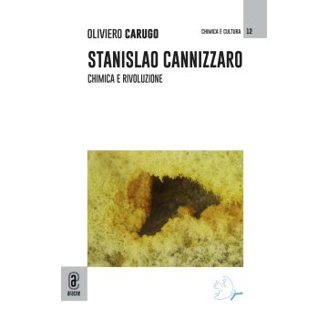Stanislao Cannizzaro. Chimica e rivoluzione