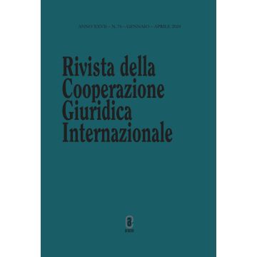 Rivista della Cooperazione Giuridica Internazionale. Quadrimestrale dell'istituto Internazionale di Studi Giuridici (2024). Vol. 76