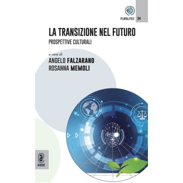 La transizione nel futuro. Prospettive culturali