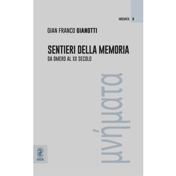 Sentieri della memoria. Da Omero al XX secolo
