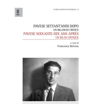 Pavese settant'anni dopo. Un bilancio critico