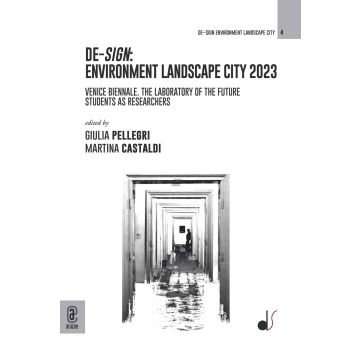 De-sign environment landscape city 2023. Venice Biennale. The laboratory of the future Students as researchers