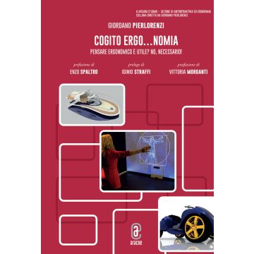 Cogito ergo...nomia. Pensare ergonomico è utile? No, necessario!