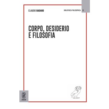 Corpo, desiderio e filosofia