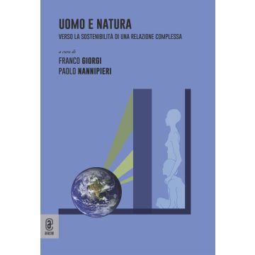 Uomo e natura. Verso la sostenibilità di una relazione complessa