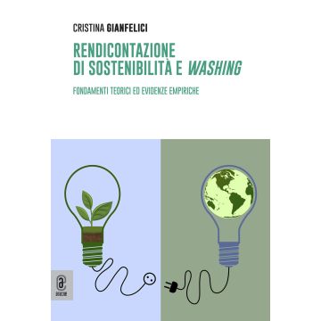 Rendicontazione di sostenibilità e «washing». Fondamenti teorici ed evidenze empiriche