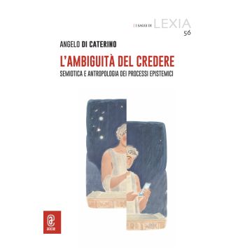 L'ambiguità del credere. Semiotica e antropologia dei processi epistemici