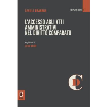 L'accesso agli atti amministrativi nel diritto comparato