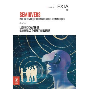 Semiovers. Pour une sémiotique des mondes virtuels et numériques