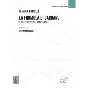 La formula di Cardano. Il rinascimento della matematica