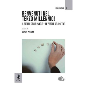 Benvenuti nel terzo millennio! Il potere delle parole. Le parole del potere