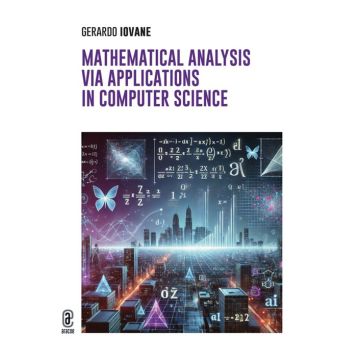 Mathematical analysis via. Applications in computer science