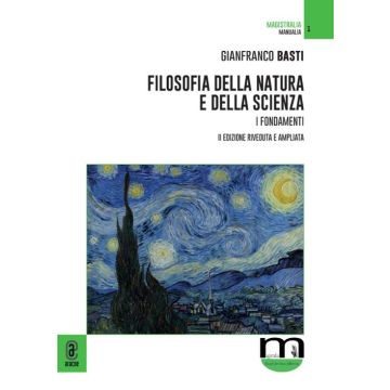 Filosofia della natura e della scienza. I fondamenti (opera completa)