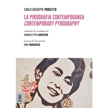 La pirografia contemporanea. Contemporary pyrography