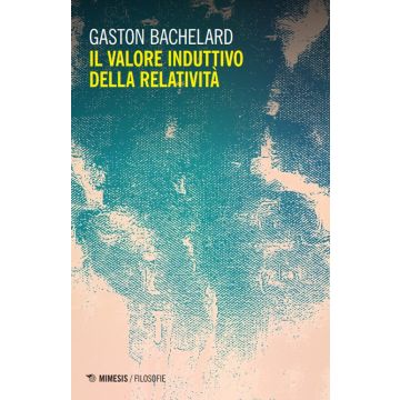 Il valore induttivo della relatività. Nuova ediz.