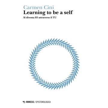 Learning to be a self. Si diventa IO attraverso il TU