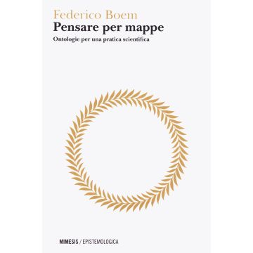 Pensare per mappe. Ontologie per una pratica scientifica