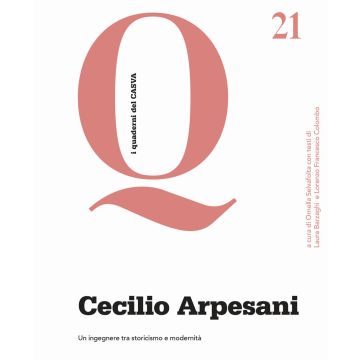 Cecilio Arpesani. Un ingegnere tra storicismo e modernità