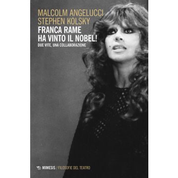Franca Rame ha vinto il Nobel! Due vite, una collaborazione