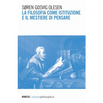 La filosofia come istituzione e il mestiere di pensare