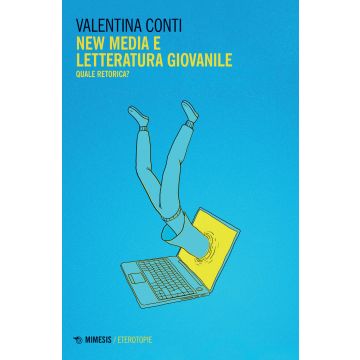 New media e letteratura giovanile. Quale retorica?