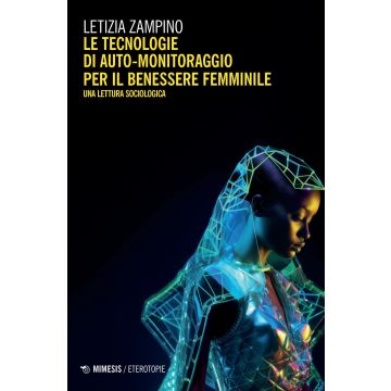 Tecnologie di auto-monitoraggio per il benessere femminile. Una lettura sociologica